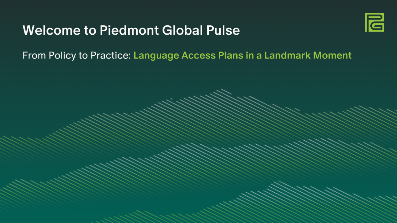 From Policy to Practice: Language Access Plans in a Landmark Moment
