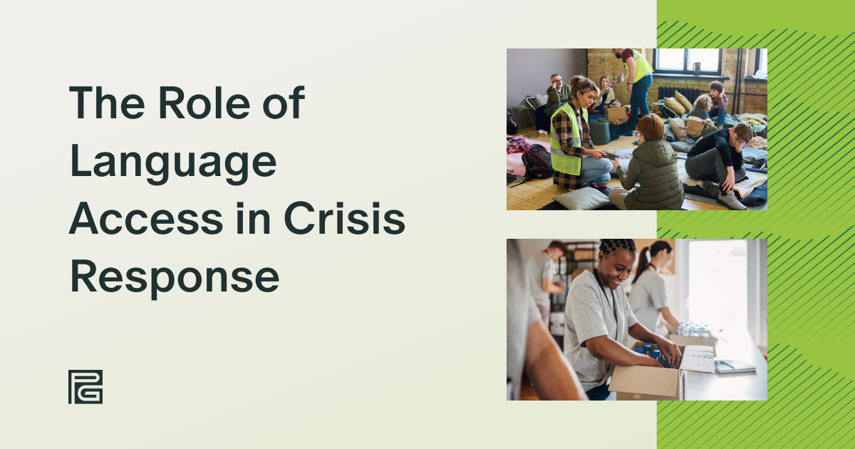 The Role of Language Access in Crisis Response: Lessons from the Field