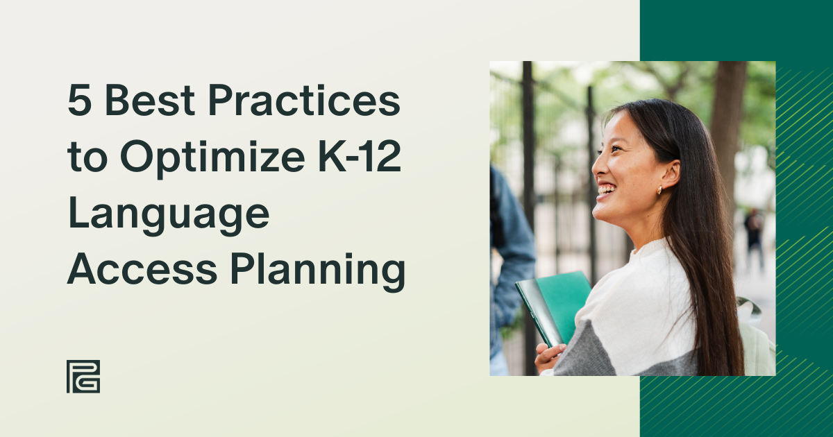 5 Best Practices to Optimize K-12 Language Access Planning