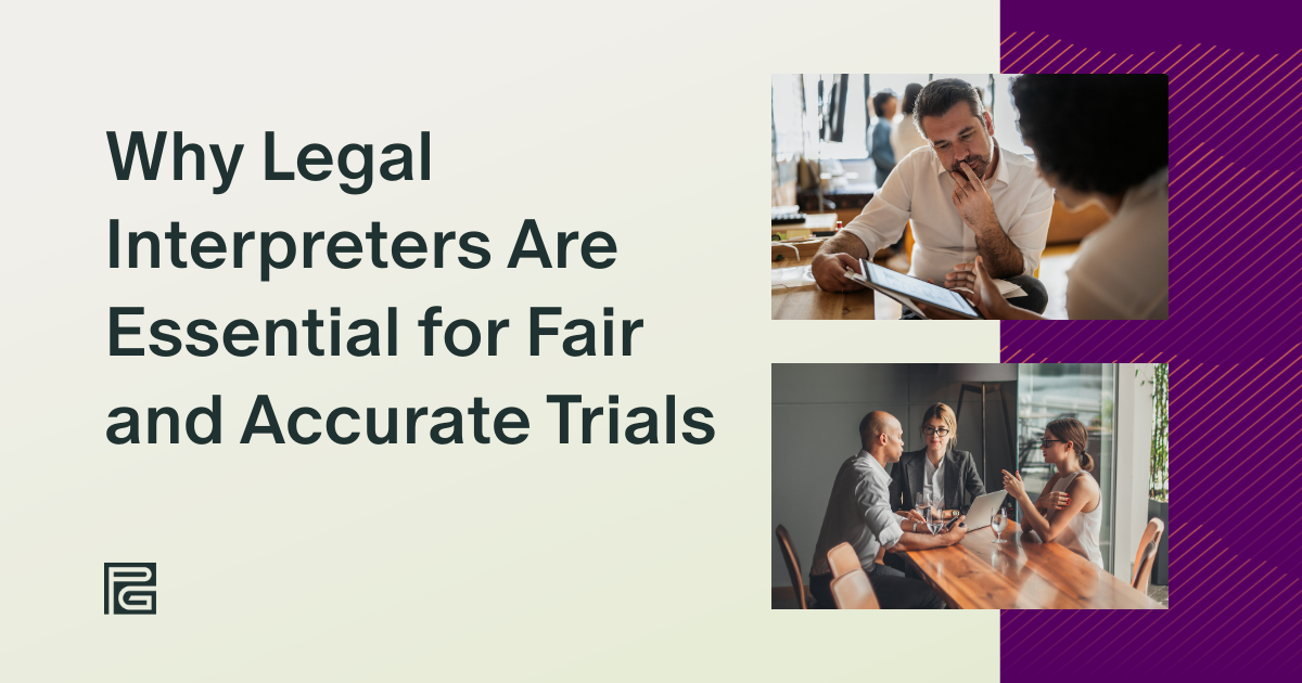Why Legal Interpreters Are Essential for Fair and Accurate Trials