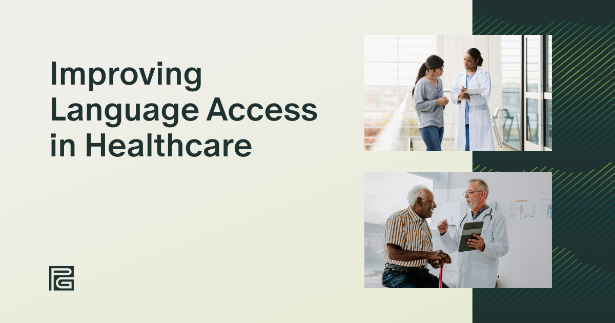 Improving Language Access in Healthcare: Conducting a Gap Analysis to Enhance Patient Care