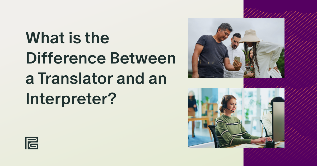 What is the Difference Between a Translator and an Interpreter?