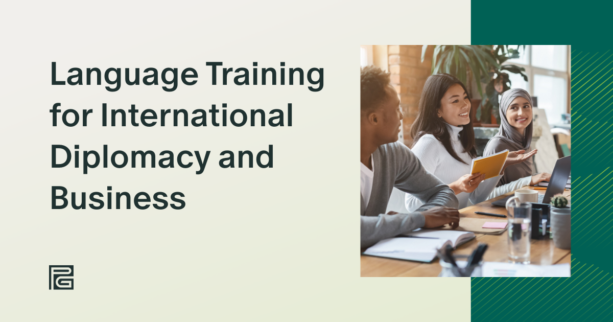 Language Training for International Diplomacy and Business