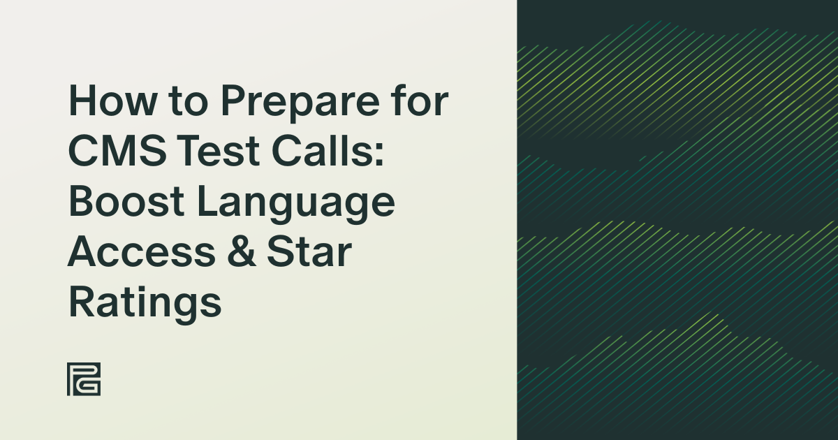 How to Prepare for CMS Test Calls: Boost Language Access & Star Ratings